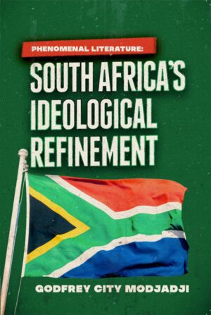 South Africas Ideological Refinement